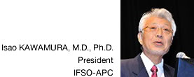 ISAO KAWAMURA The President of IFSO-APC